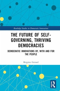 The Future of Self-Governing, Thriving Democracies - Geissel, Brigitte (Goethe University, Germany)