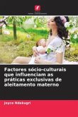Factores sócio-culturais que influenciam as práticas exclusivas de aleitamento materno