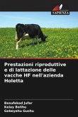 Prestazioni riproduttive e di lattazione delle vacche HF nell'azienda Holetta