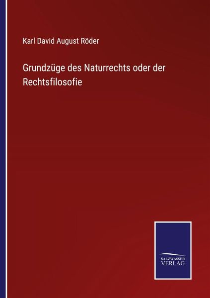 Grundzüge des Naturrechts oder der Rechtsfilosofie