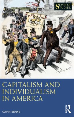 Capitalism and Individualism in America - Benke, Gavin