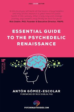 Essential guide to the Psychedelic Renaissance - Gomez-Escolar, Sir Anton