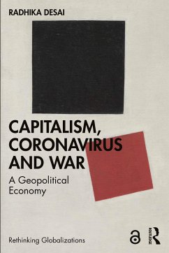 Capitalism, Coronavirus and War - Desai, Radhika (University of Manitoba, Canada)