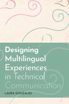 Designing Multilingual Experiences in Technical Communication - Gonzales, Laura