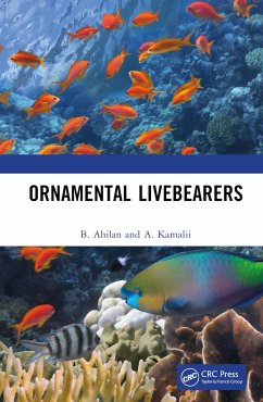 Ornamental Livebearers - Ahilan, B.; Kamalii, A.