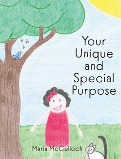 Your Unique and Special Purpose - McCulloch, Maria