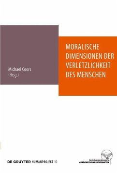 Moralische Dimensionen der Verletzlichkeit des Menschen (eBook, PDF)