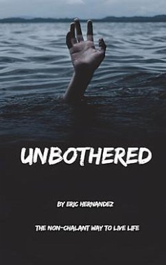 Unbothered (eBook, ePUB) - Hernandez, Eric