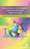 Recent Advances in Information, Communications and Signal Processing (eBook, ePUB) Recent Advances in Information, Communications and Signal Processing (eBook, ePUB)