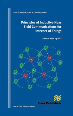 Principles of Inductive Near Field Communications for Internet of Things (eBook, ePUB) - Agbinya, Johnson I.