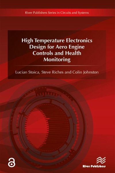 High Temperature Electronics Design for Aero Engine Controls and Health Monitoring (eBook, PDF) High Temperature Electronics Design for Aero Engine Controls and Health Monitoring (eBook, PDF)