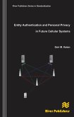 Entity Authentication and Personal Privacy in Future Cellular Systems (eBook, PDF)