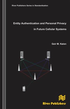 Entity Authentication and Personal Privacy in Future Cellular Systems (eBook, PDF) - Koien, Geir M.