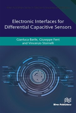 Electronic Interfaces for Differential Capacitive Sensors (eBook, PDF) - Barile, Gianluca; Ferri, Giuseppe; Stornelli, Vincenzo
