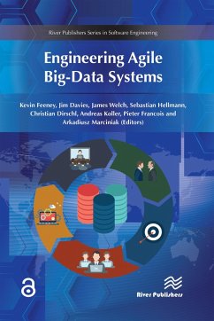 Engineering Agile Big-Data Systems (eBook, ePUB) - Feeney, Kevin; Davies, Jim; Welch, James
