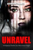 Unravel : A Suspense/Thriller You Won't Soon Forget (Paradigm, #1) (eBook, ePUB)