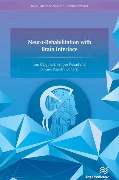 Neuro-Rehabilitation with Brain Interface (eBook, PDF) Neuro-Rehabilitation with Brain Interface (eBook, PDF)