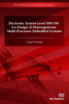 Electronic System-Level HW/SW Co-Design of Heterogeneous Multi-Processor Embedded Systems (eBook, ePUB) - Pomante, Luigi