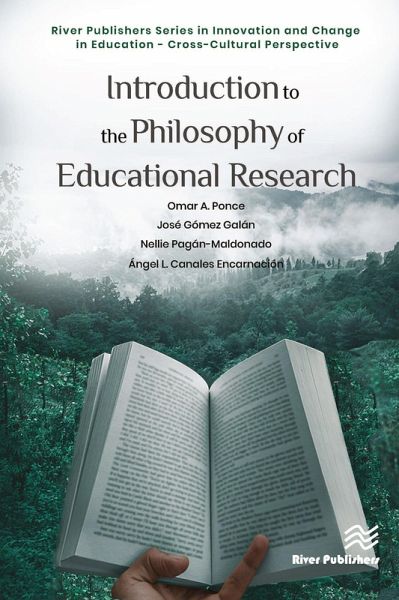 Introduction to the Philosophy of Educational Research (eBook, ePUB) Introduction to the Philosophy of Educational Research (eBook, ePUB)