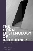 The Moral Epistemology of Intuitionism (eBook, ePUB)