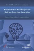 Towards Future Technologies for Business Ecosystem Innovation (eBook, PDF)