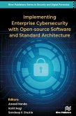 Implementing Enterprise Cybersecurity with Opensource Software and Standard Architecture (eBook, ePUB)