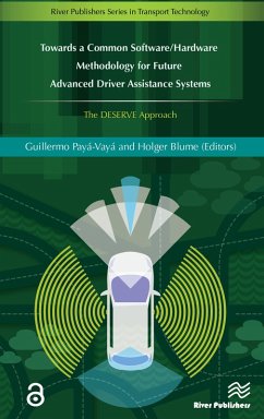 Towards a Common Software/Hardware Methodology for Future Advanced Driver Assistance Systems (eBook, ePUB)