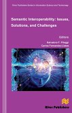 Semantic Interoperability Issues, Solutions, Challenges (eBook, ePUB)