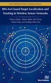 RSS-AoA-based Target Localization and Tracking in Wireless Sensor Networks (eBook, ePUB) RSS-AoA-based Target Localization and Tracking in Wireless Sensor Networks (eBook, ePUB)