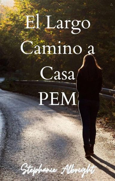 El Largo Camino a Casa (PEM, #1) (eBook, ePUB)