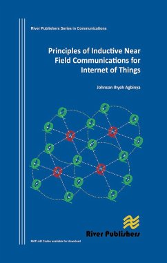 Principles of Inductive Near Field Communications for Internet of Things (eBook, PDF) - Agbinya, Johnson I.