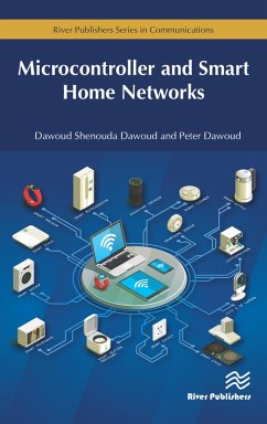 Microcontroller and Smart Home Networks (eBook, PDF) - Dawoud, Dawoud Shenouda; Dawoud, Peter