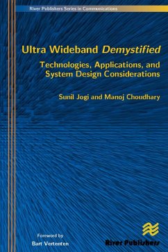 Ultra Wideband Demystified Technologies, Applications, and System Design Considerations (eBook, PDF) - Jogi, Sunil; Choudhary, Manoj