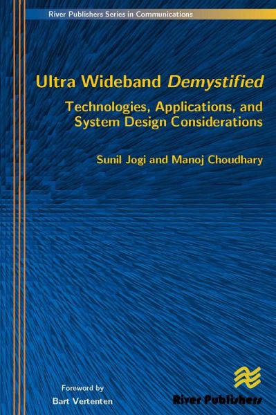 Ultra Wideband Demystified Technologies, Applications, and System Design Considerations (eBook, PDF)