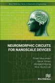 Neuromorphic Circuits for Nanoscale Devices (eBook, PDF) Neuromorphic Circuits for Nanoscale Devices (eBook, PDF)