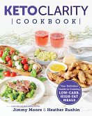 Keto Clarity Cookbook (eBook, ePUB)