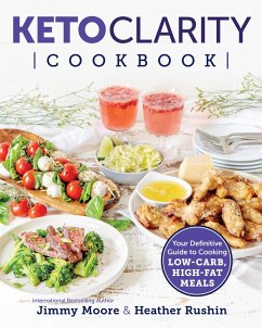 Keto Clarity Cookbook (eBook, ePUB) - Moore, Jimmy