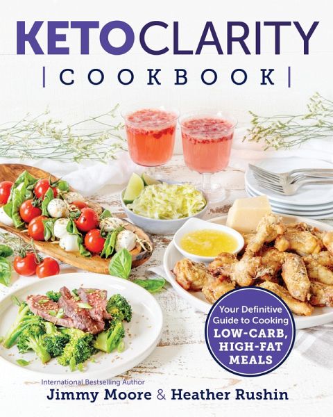 Keto Clarity Cookbook (eBook, ePUB) Keto Clarity Cookbook (eBook, ePUB)