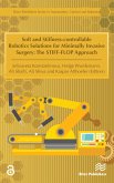 Soft and Stiffness-controllable Robotics Solutions for Minimally Invasive Surgery (eBook, ePUB)