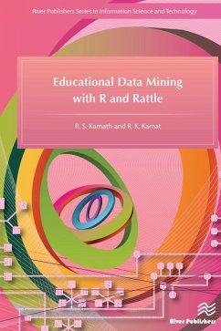 Educational Data Mining with R and Rattle (eBook, PDF) - Kamath, R. S.; Kamat, R. K.