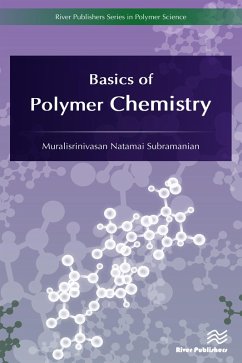 Basics of Polymer Chemistry (eBook, ePUB) - Subramanian, Muralisrinivasan Natamai