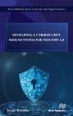 Developing a Cybersecurity Immune System for Industry 4.0 (eBook, ePUB) Developing a Cybersecurity Immune System for Industry 4.0 (eBook, ePUB)
