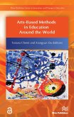 Arts-Based Methods in Education Around the World (eBook, PDF)