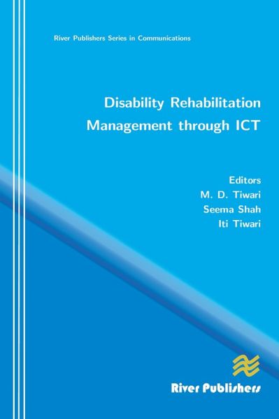 Disability Rehabilitation Management Through ICT (eBook, PDF) Disability Rehabilitation Management Through ICT (eBook, PDF)