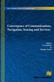 Convergence of Communications, Navigation, Sensing and Services (eBook, ePUB)