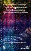 Cognitive Hyperconnected Digital Transformation (eBook, ePUB) Cognitive Hyperconnected Digital Transformation (eBook, ePUB)
