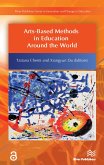 Arts-Based Methods in Education Around the World (eBook, ePUB)