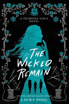 The Wicked Remain (eBook, ePUB) - Pohl, Laura