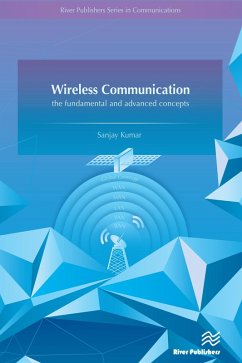 Wireless Communication-the fundamental and advanced concepts (eBook, ePUB) - Kumar, Sanjay