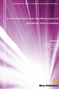 E Governance Data Center, Data Warehousing and Data Mining (eBook, PDF) - Agarwal, Sonali; Tiwari, M. D.; Tiwari, Iti